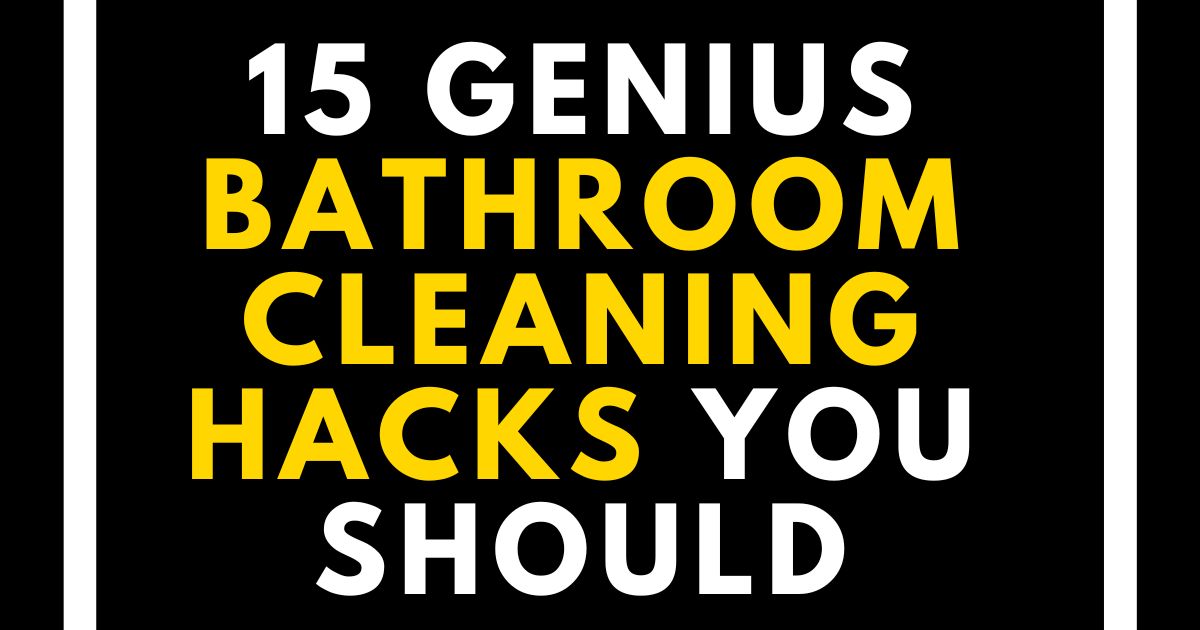 Bathroom Cleaning Hacks